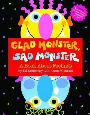 Glad Monster, Sad Monster - Ed Emberley,Glad Monster, Sad Monster - Ed Emberley - kniha z kategorie Beletria