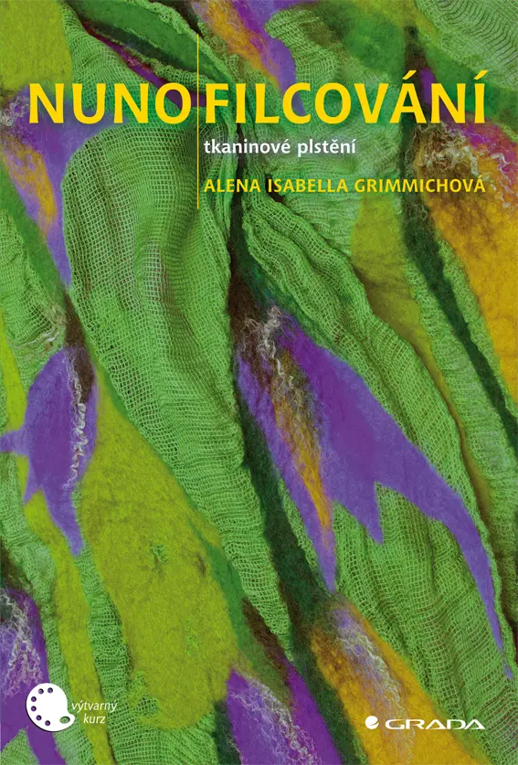 Nunofilcování - Alena Isabela Grimmichová