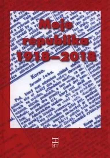 Moje republika 1918 – 2018 - Ivo Fencl