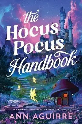 Hocus Pocus Handbook - Ann Aguirre