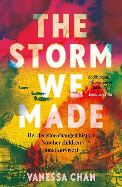 The Storm We Made: The spellbinding WW2 sweeping book club novel ´One of the most powerful - Vanessa Chan