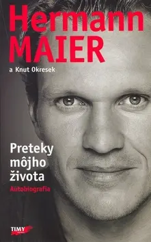 Preteky môjho života - Hermann Maier, Knut Okresek