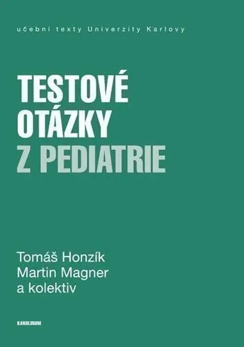 Testové otázky z pediatrie - Tomáš Honzík