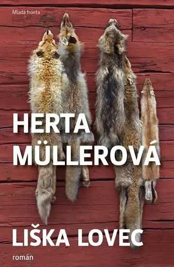 Liška lovec - Herta Müller