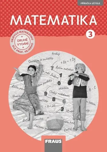 Matematika 3 pro ZŠ - Příručka učitele - Milan Hejný