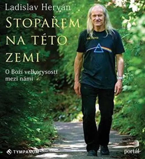 Stopařem na této zemi - O Boží velkorysosti mezi námi (audiokniha - čte Ladislav Heryán) - Ladislav Heryán