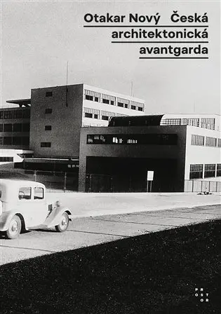 Česká architektonická avantgarda - Otakar Nový