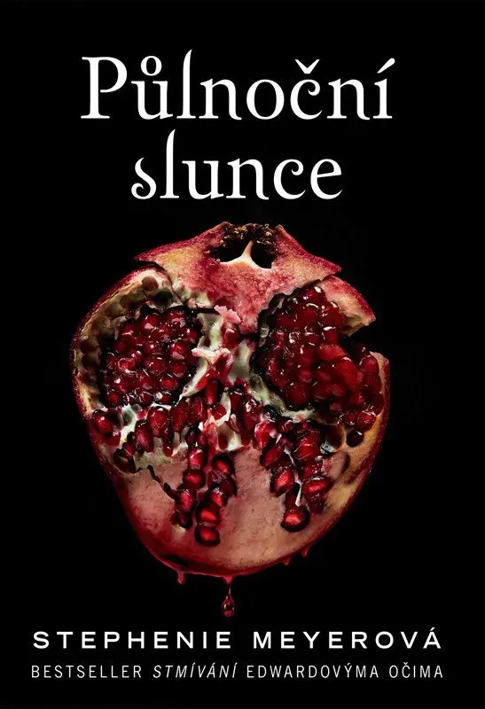 Půlnoční slunce (Twilight Sága 5) - Stephenie Meyer