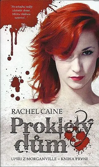 Upíři z Morganville 1 - Prokletý dům - Rachel Caine
