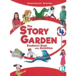 The Story Garden 4 Student's & Activity Book + Lapbook  digital + ELILink   2022 - Iotti Paolo