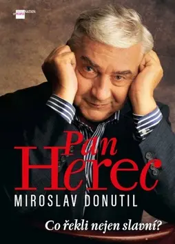 Pan Herec Miroslav Donutil | ČERMÁK, Petr