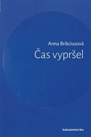 Čas vypršel - Anna Brikciusová