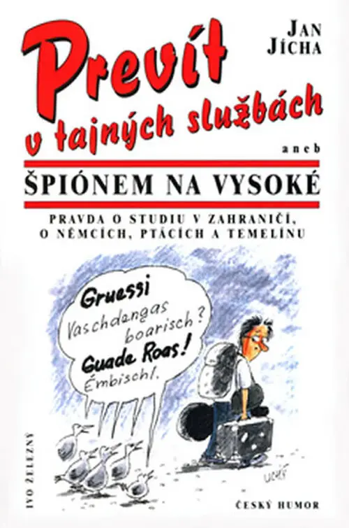 Prevít v tajných službách (aneb Špiónem na vysoké) - Jan Jícha