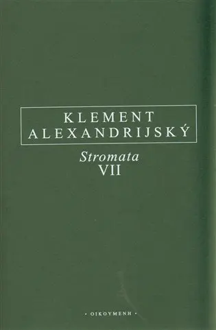 Stromata VII - Klement Alexandrijský
