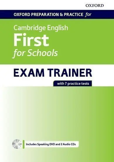 Oxford Preparation & Practice for Cambridge English First for Schools Exam Trainer Student - kolektiv autorů