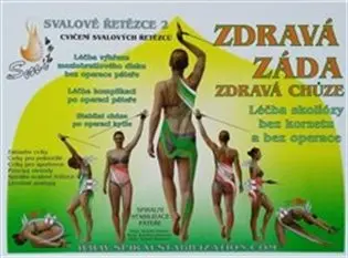 Zdravá záda / Zdravá chůze - Léčba skoliózy bez korzetu a bez operace - Richard Smíšek