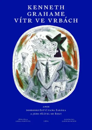 Vítr ve vrbách aneb Dobrodružství pana Žabáka a jeho přátel od řeky