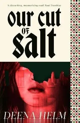 Our Cut of Salt - Helm Deena