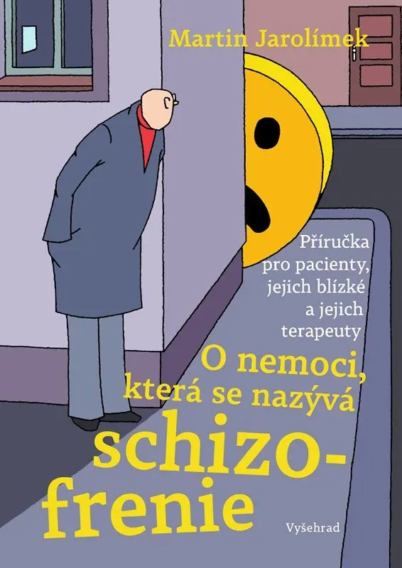 O nemoci, která se nazývá schizofrenie - Martin Jarolímek