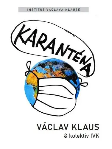 Karanténa - Přežije naše svoboda éru pandemie?