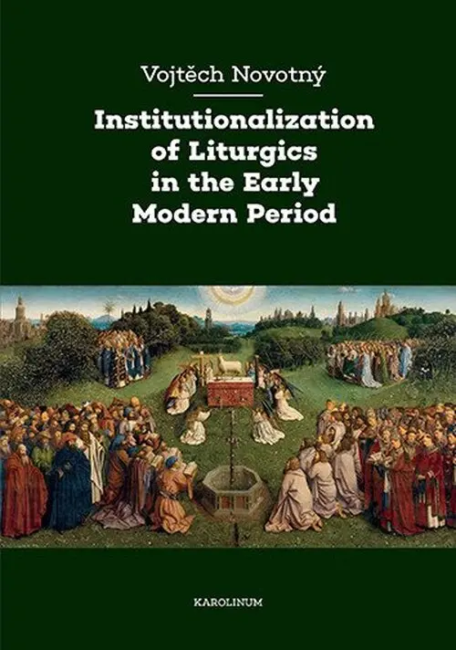 Institutionalization of Liturgics in the Early Modern Period