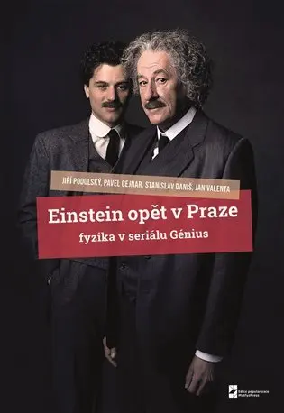 Einstein opět v Praze - Fyzika v seriálu Génius - Jan Valenta