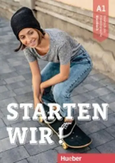 Starten wir! A1: Kursbuch - Stefanie Zweig