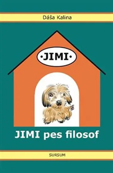 Jimi pes filosof - Dáša Kalina