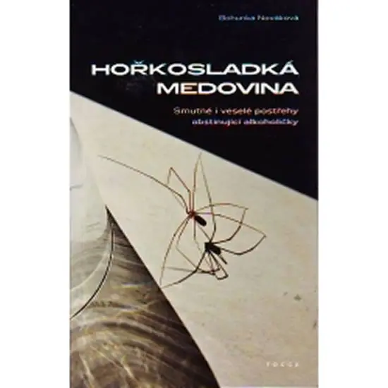 Hořkosladká medovina - Bohunka Nováková