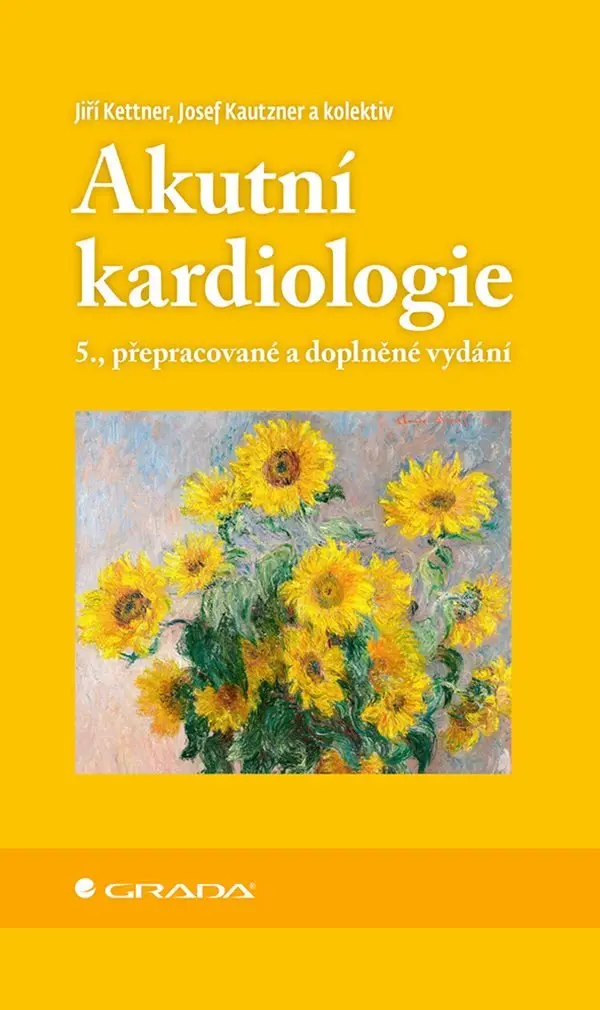 Akutní kardiologie - Jiří Kettner, Josef Kautzner, pedagogů: kolektiv