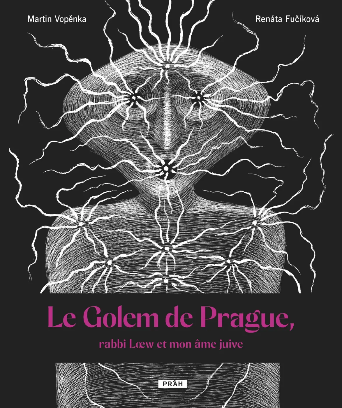 Le Golem de Prague, rabbi Loew et mon âme juive - Martin Vopěnka