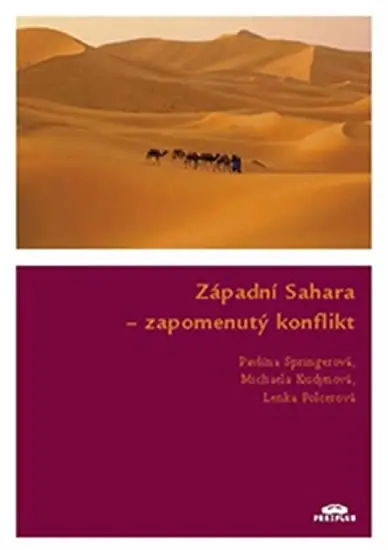 Západní Sahara - zapomenutý konflikt - kolektiv autorů