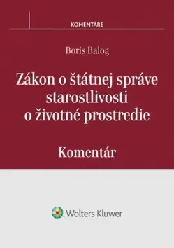 Zákon o štátnej správe starostlivosti o životné prostredie -  Boris Balog
