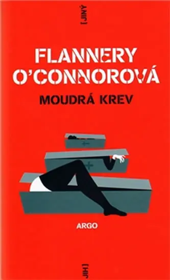 Moudrá krev - Flannery O'Connor