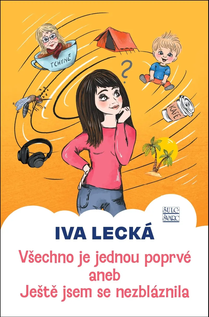Všechno je jednou poprvé - Iva Lecká