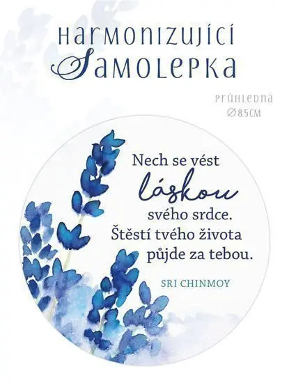 Harmonizující samolepka průhledná Nech se vést láskou svého srdce. Štěstí tvého života pů - Sri Chinmoy