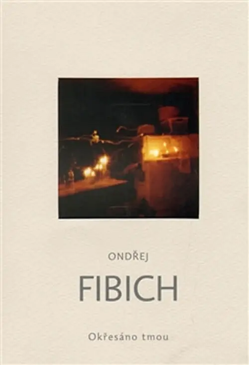 Okřesáno tmou - Ondřej Fibich