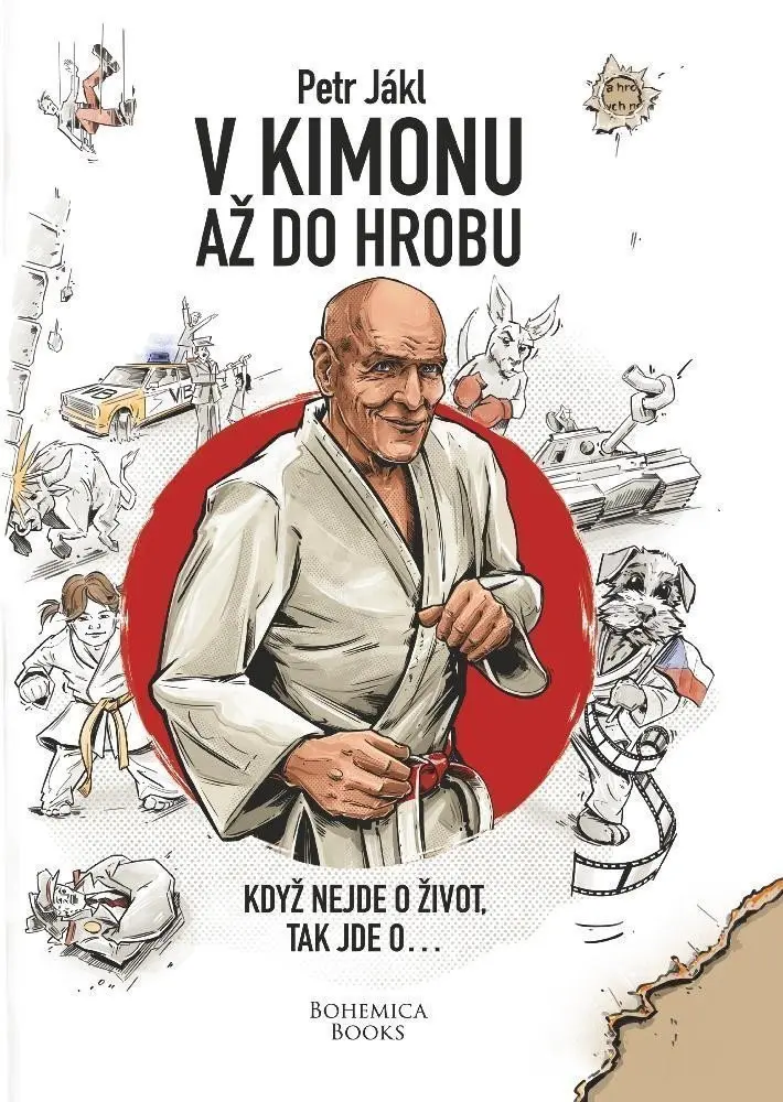 V kimonu až do hrobu - Když nejde o život, tak jde o... - Jákl Petr
