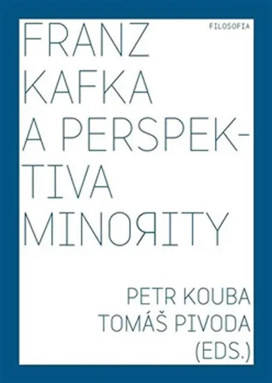Franz Kafka a perspektiva minority - Petr Kouba