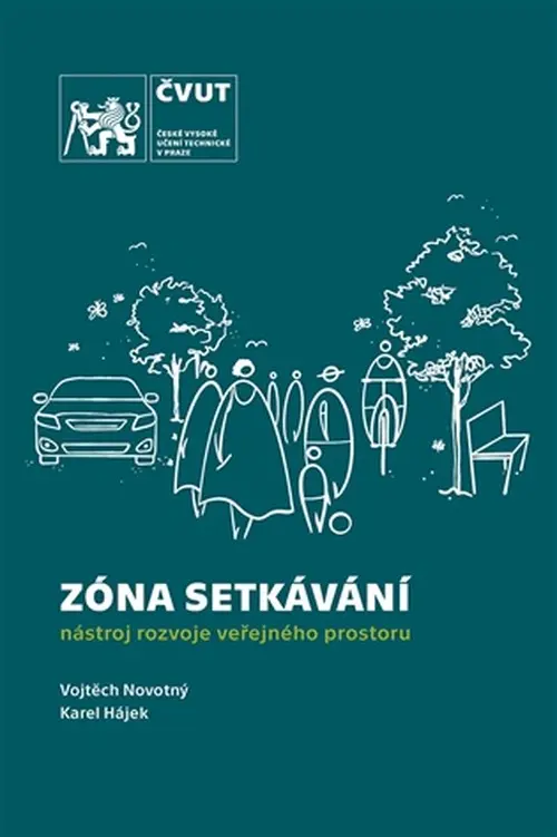 Zóna setkávání (nástroj rozvoje veřejného prostoru) - Vojtěch Novotný