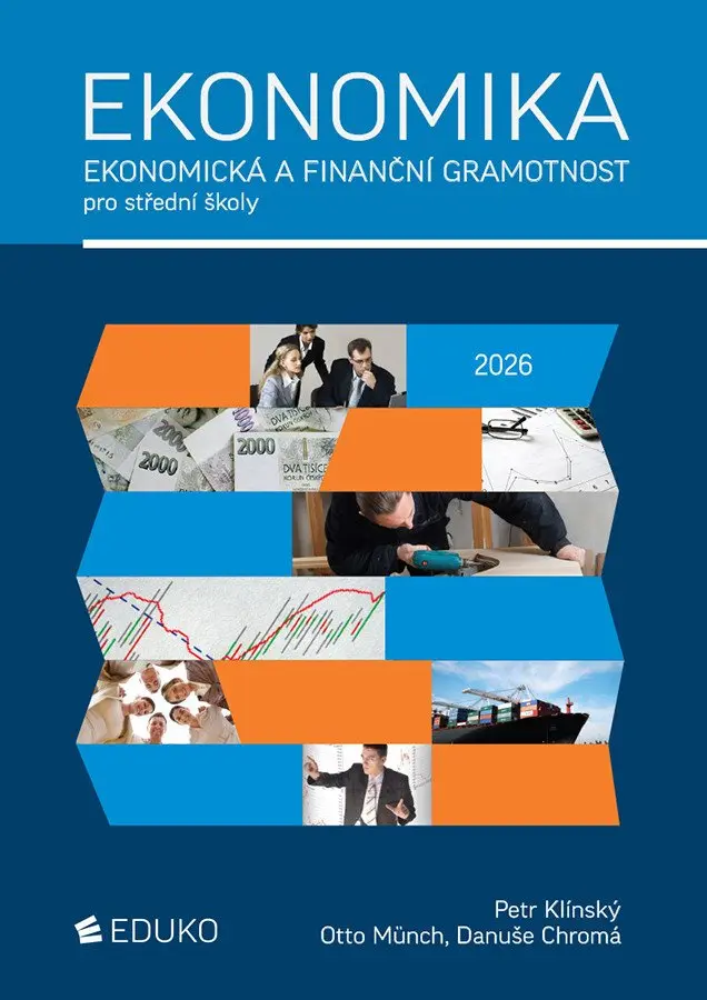 Ekonomika - Ekonomická a finanční gramotnost pro SŠ - Petr Klínský