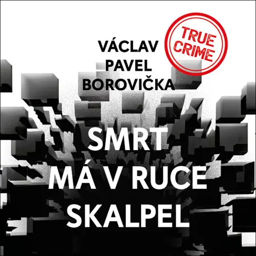 CD Smrt má v ruce skalpel (audiokniha) - Václav Pavel Borovička