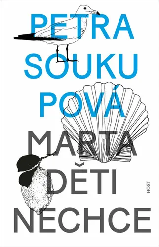 Marta děti nechce, 2.  vydání - Petra Soukupová