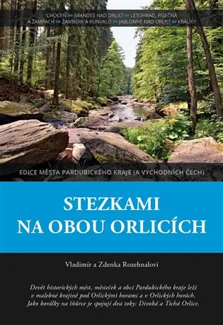 Stezkami na obou Orlicích - Vladimír Rozehnal