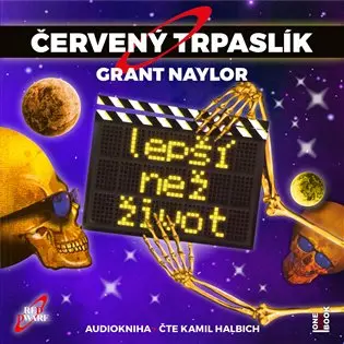 CD Červený trpaslík 2: Lepší než život (Čte Kamil Halbich) (audiokniha) - Grant Naylor