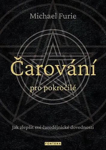 Čarování pro pokročilé - Jak zlepšit své čarodějnické dovednosti