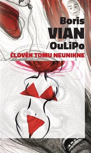 Člověk tomu neunikne - Boris Vian