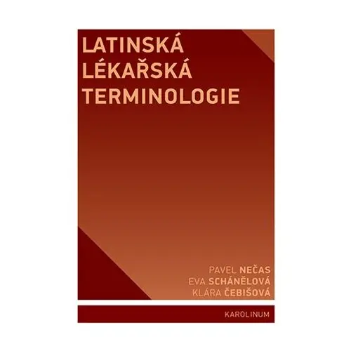 Latinská lékařská terminologie - Pavel Nečas
