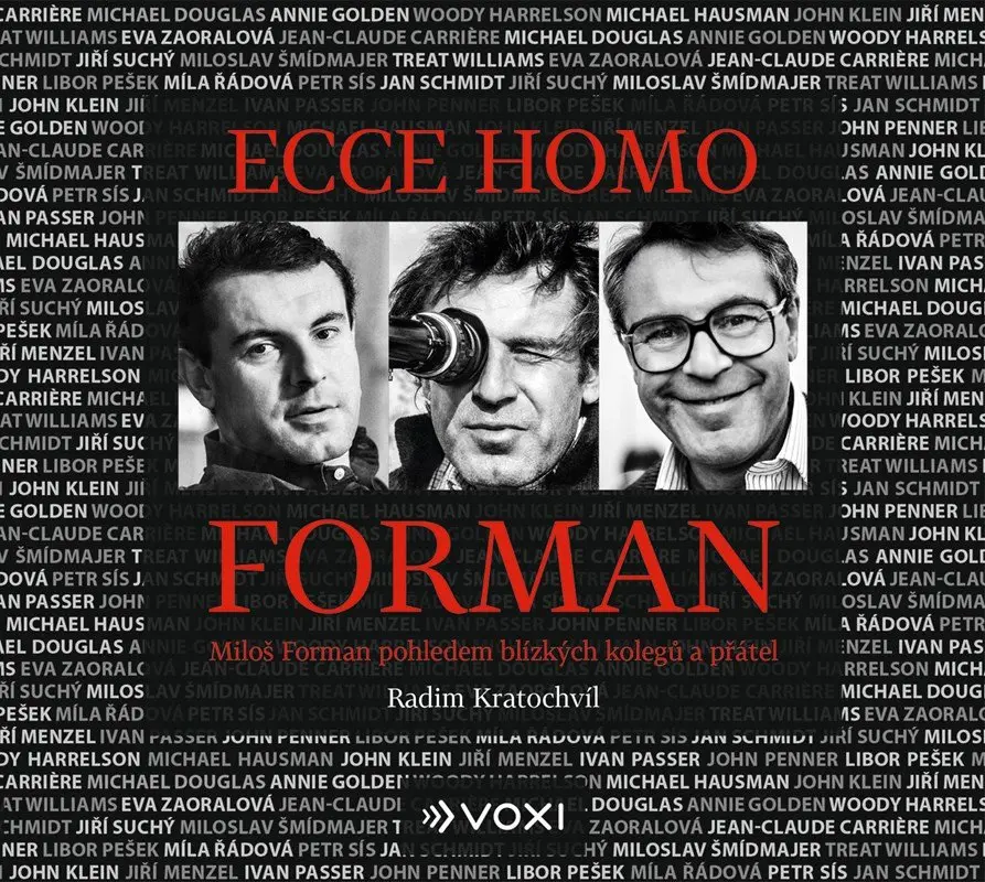 Ecce homo Forman - Miloš Forman pohledem blízkých kolegů a přátel (audiokniha) - Radim Kratochvíl