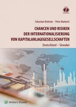 Chancen und Risiken der Internationalisierung von Kapitalanlagegesellschaften - Peter Markovič